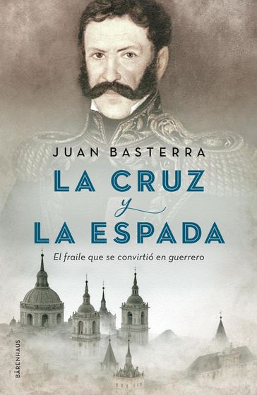 La cruz y la espada - Juan Basterra