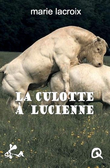 La culotte à Lucienne - Marie Lacroix