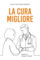 La cura migliore