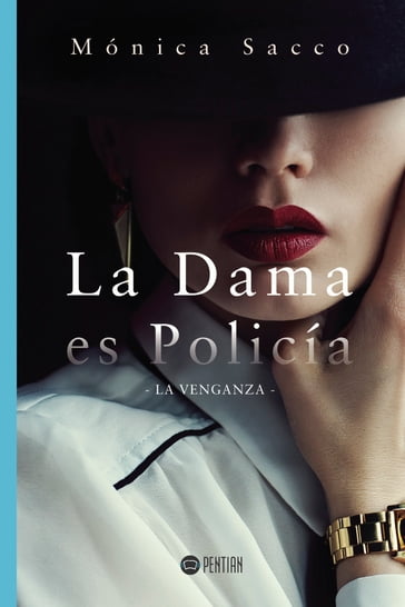 La dama es policía - Monica Sacco