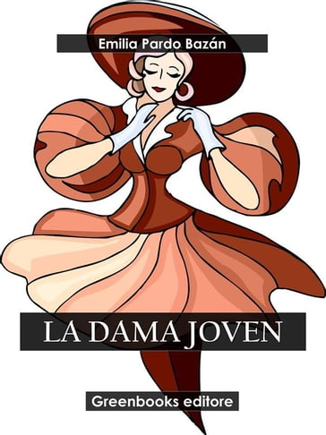 La dama joven - Emilia Pardo Bazán