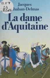 La dame d Aquitaine