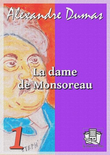 La dame de Monsoreau - Alexandre Dumas
