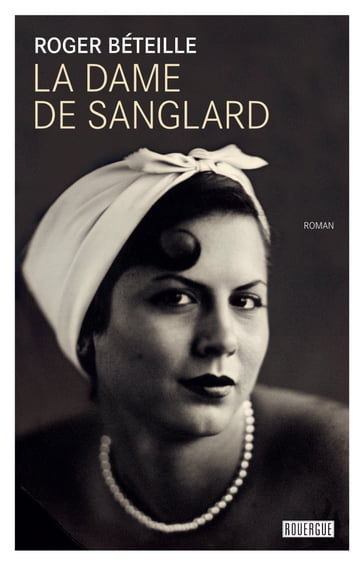 La dame de Sanglard - Roger Beteille