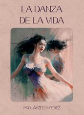 La danza de la vida