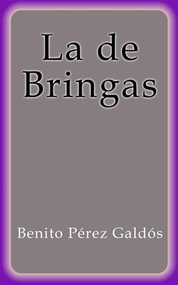 La de Bringas - Benito Pérez Galdós