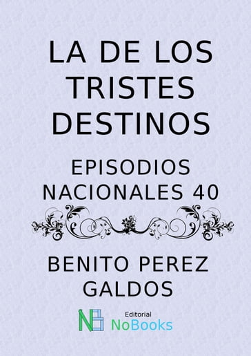 La de los tristes destinos - Benito Perez Galdos