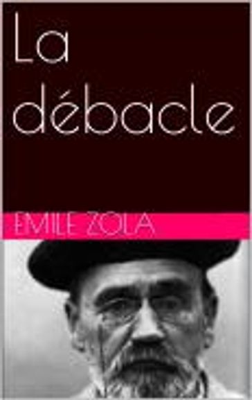 La débacle - Emile Zola