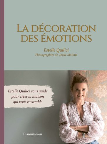 La décoration des émotions - Estelle Quilici - Cécile Herlet Molinié