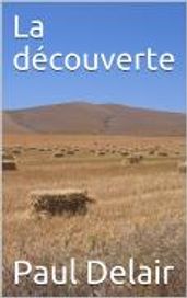 La découverte