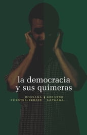 La democracia y sus quimeras