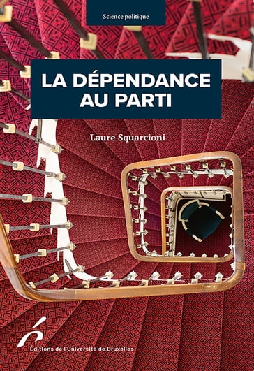 La dépendance au parti - Laure Squarcioni