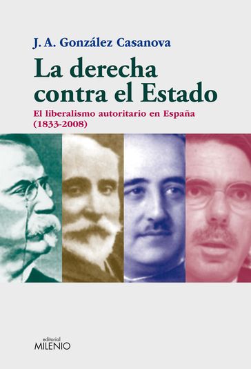 La derecha contra el Estado - González Casanova - José Antonio