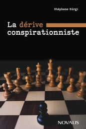 La dérive conspirationniste