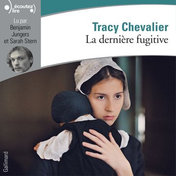 La dernière fugitive - Tracy Chevalier