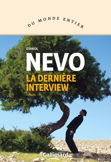 La dernière interview - Nevo Eshkol