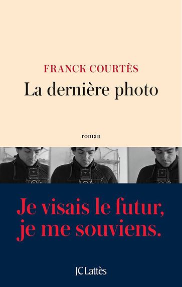 La dernière photo - Franck Courtès