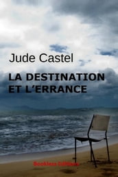 La destination et l errance