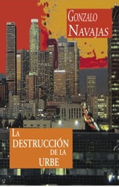 La destrucción de la urbe
