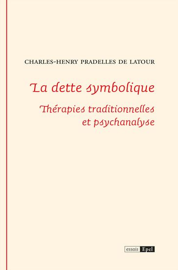 La dette symbolique - Charles-Henry PRADELLES DE LATOUR