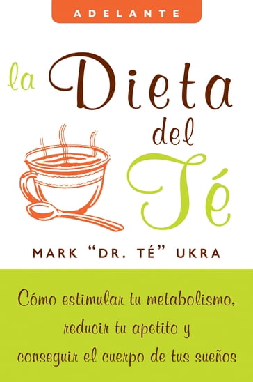 La dieta del te - Mark Ukra