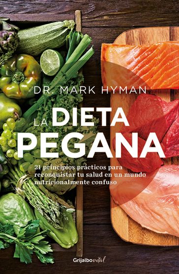 La dieta pegana - Mark Hyman