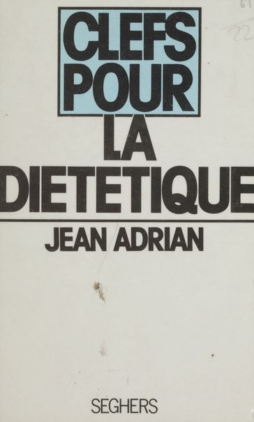 La diététique - Jean Adrian - Luc Decaunes