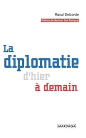 La diplomatie d hier à demain