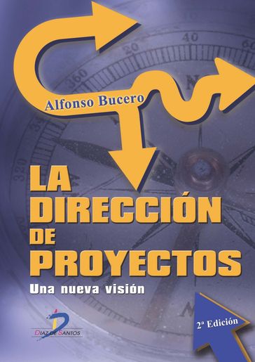 La dirección de proyectos - Alfonso Bucero Torres