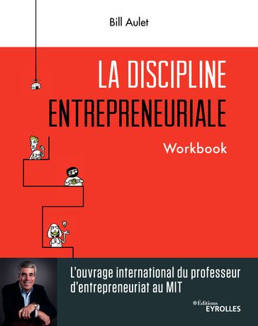 La discipline entrepreneuriale - Bill Aulet