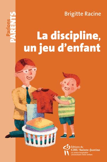 La discipline, un jeu d'enfant - Brigitte Racine