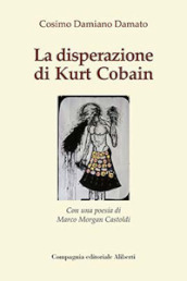 La disperazione di Kurt Cobain