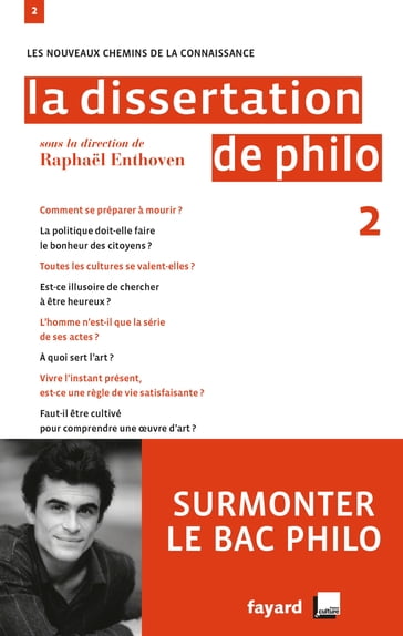 La dissertation de philo 2 - Raphael Enthoven