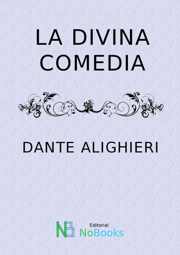 La divina comedia - Dante Alghieri