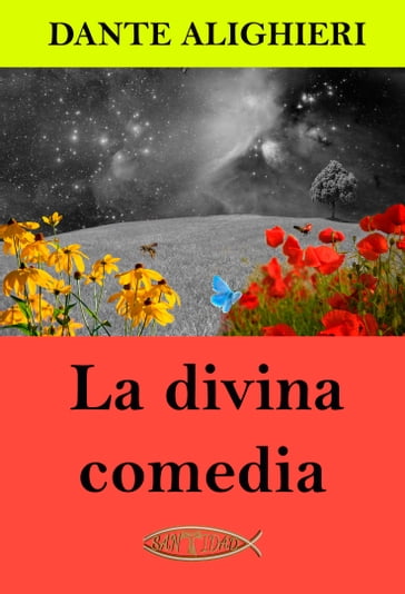 La divina comedia - Dante Alighieri