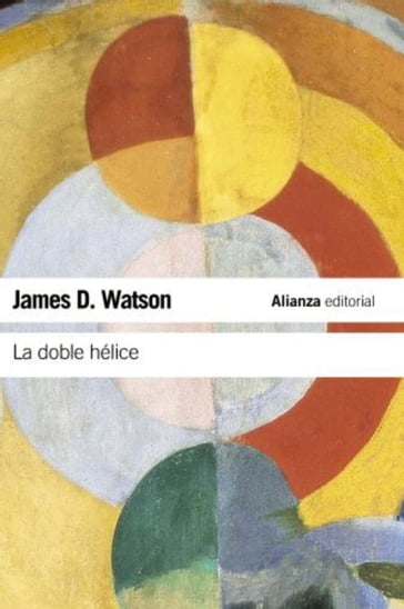 La doble hélice - James D. Watson - Steve Jones