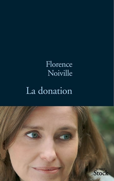 La donation - Florence Noiville