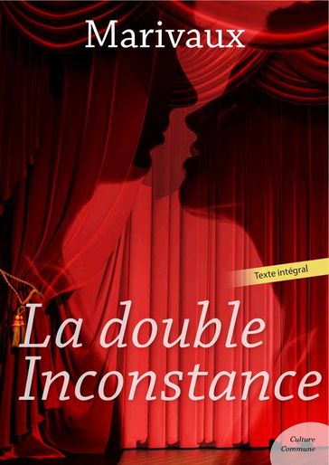 La double Inconstance - Marivaux