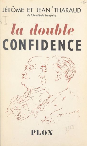 La double confidence - Jean Tharaud - Jérôme Tharaud