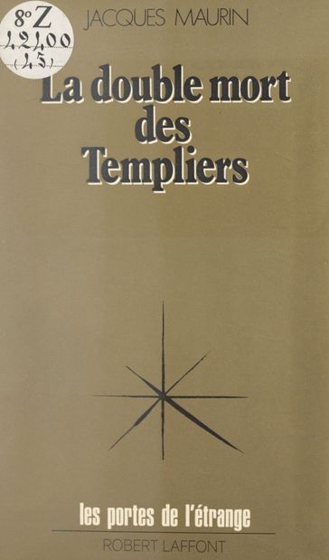 La double mort des Templiers - Francis Mazière - Jacques Maurin