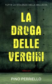 La droga delle vergini