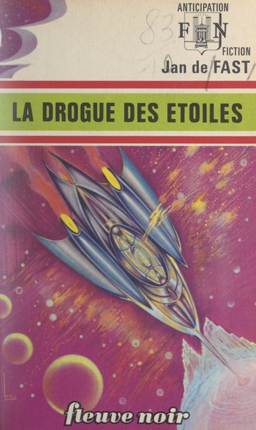 La drogue des étoiles - Jan de Fast