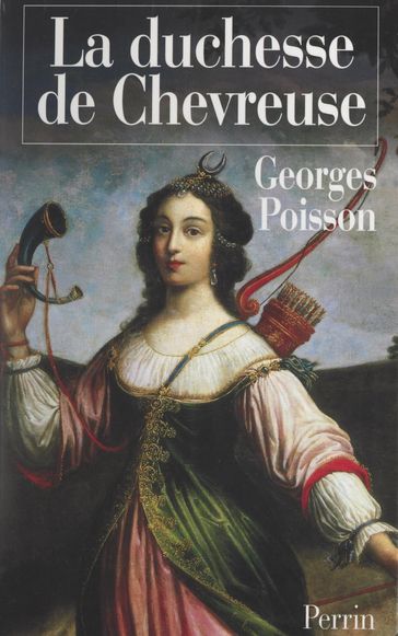 La duchesse de Chevreuse - Georges Poisson