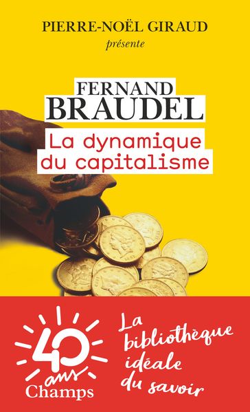 La dynamique du capitalisme - Fernand Braudel