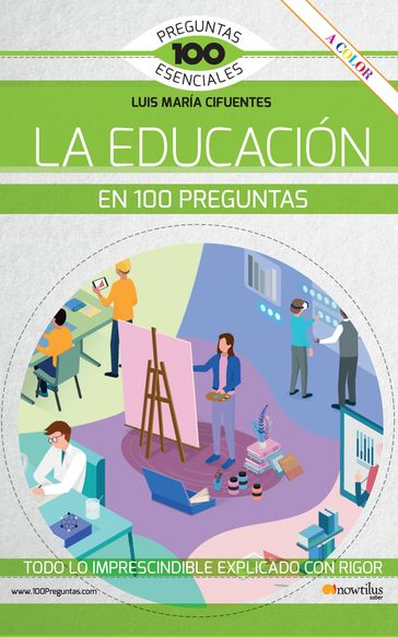 La educación en 100 preguntas - Luis María Cifuentes