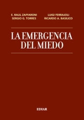 La emergencia del miedo