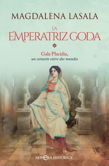 La emperatriz goda - Magdalena Lasala