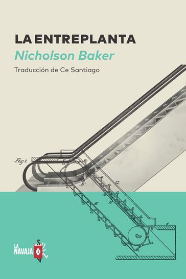 La entreplanta - Nicholson Baker - Patricio Pron