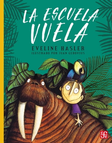 La escuela vuela - Eveline Hasler