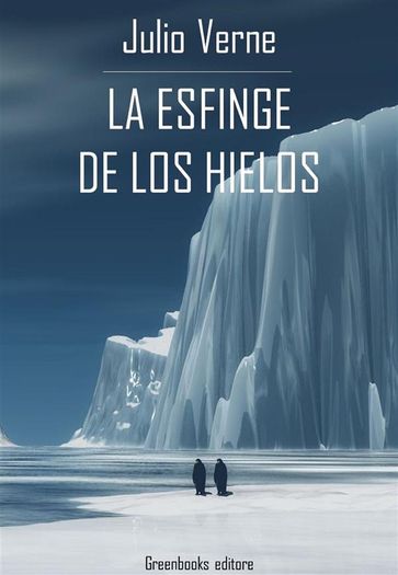 La esfinge de los hielos - Julio Verne
